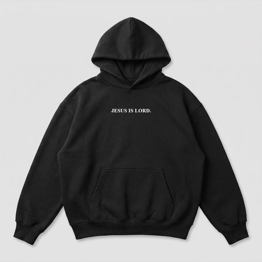 Jesus is Lord Hoodie
